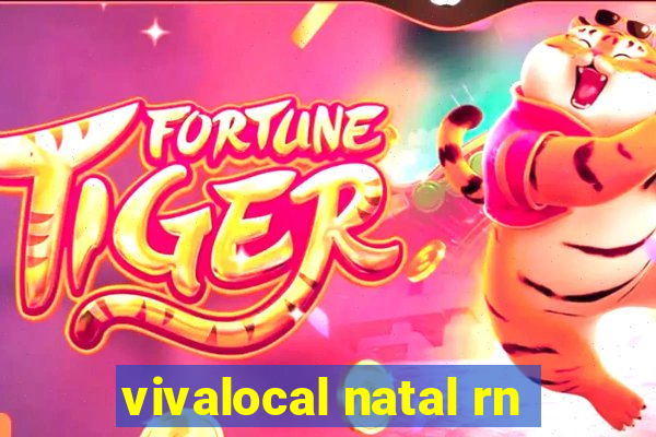 vivalocal natal rn