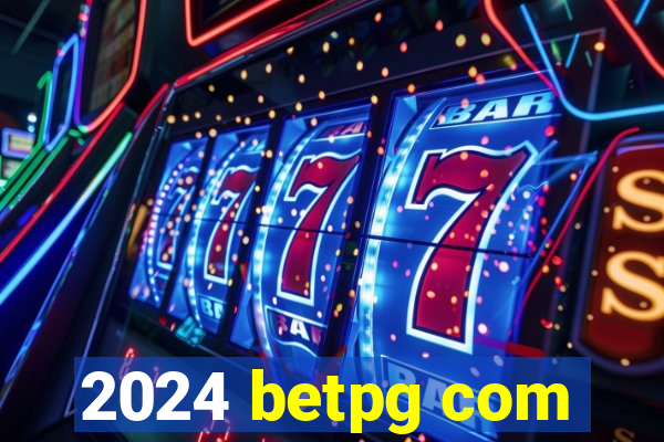 2024 betpg com