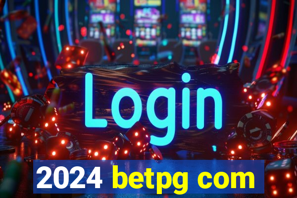 2024 betpg com