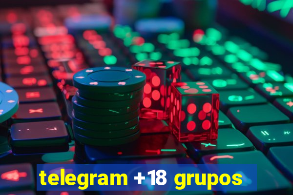 telegram +18 grupos