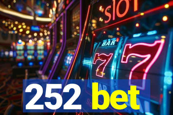 252 bet