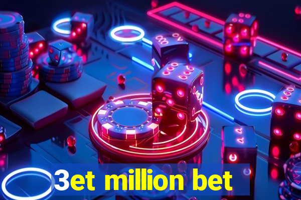 3et million bet