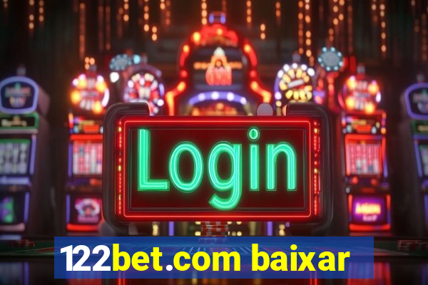 122bet.com baixar