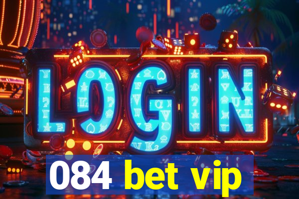 084 bet vip