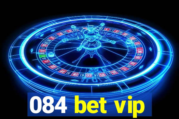 084 bet vip