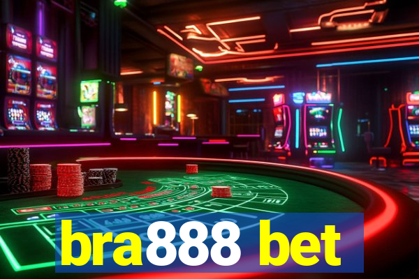 bra888 bet