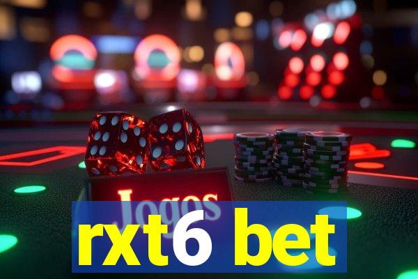 rxt6 bet