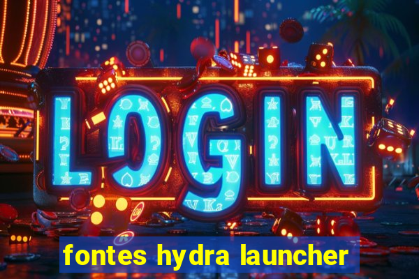 fontes hydra launcher