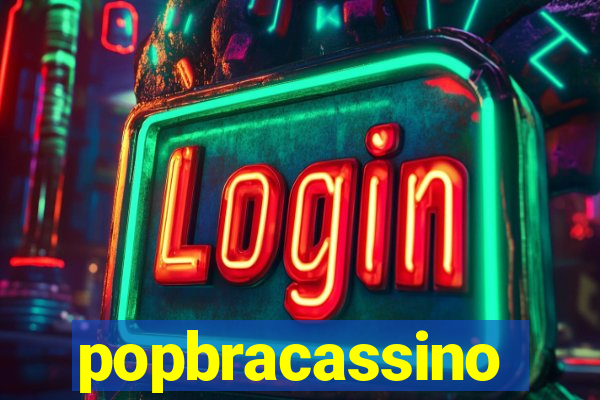 popbracassino