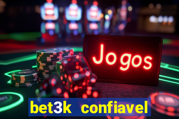 bet3k  confiavel