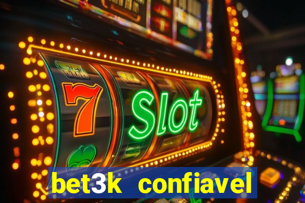 bet3k  confiavel