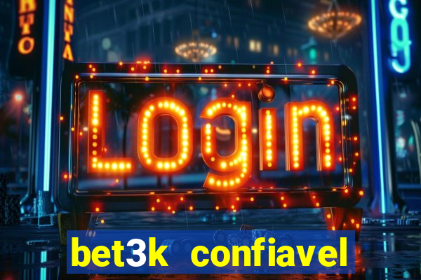 bet3k  confiavel