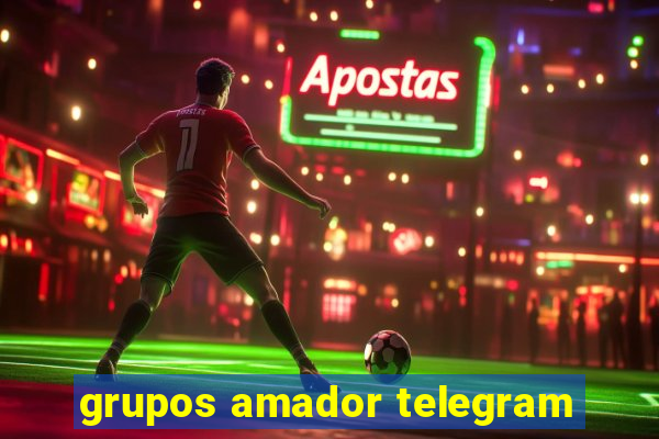 grupos amador telegram