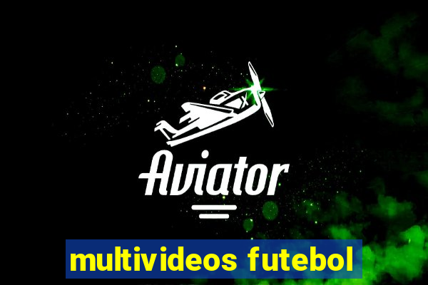 multivideos futebol