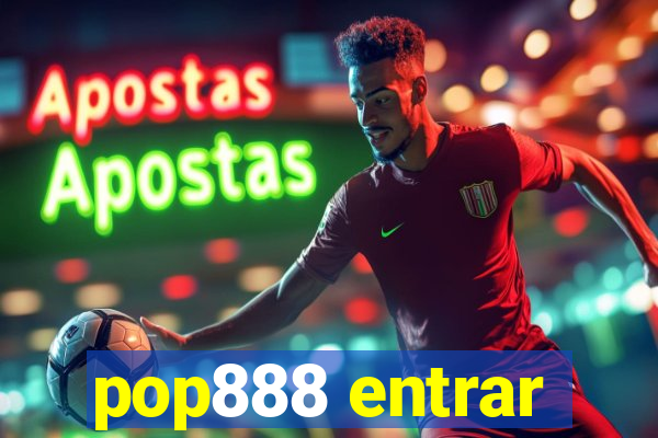 pop888 entrar