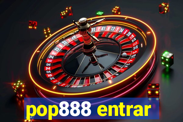 pop888 entrar