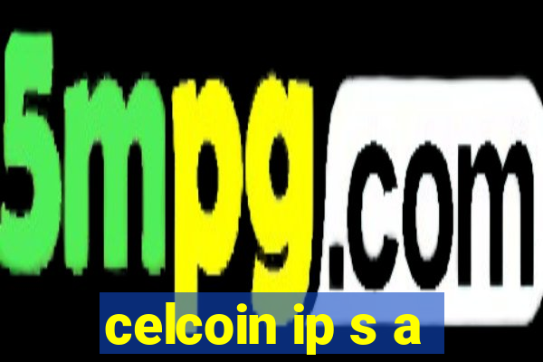 celcoin ip s a