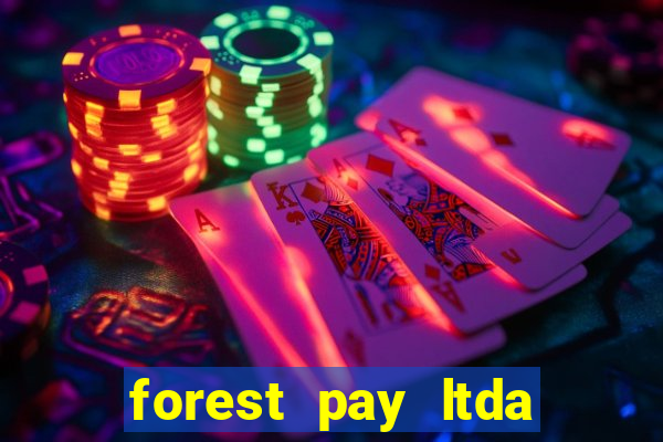 forest pay ltda plataforma de jogos