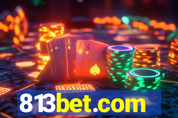 813bet.com