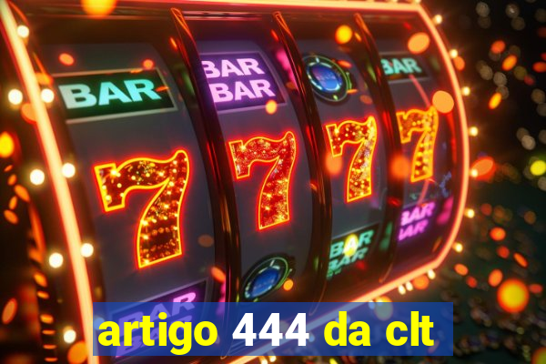 artigo 444 da clt