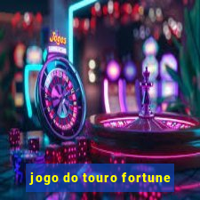 jogo do touro fortune