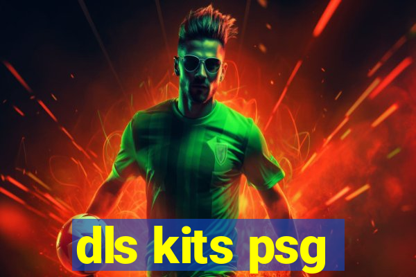 dls kits psg