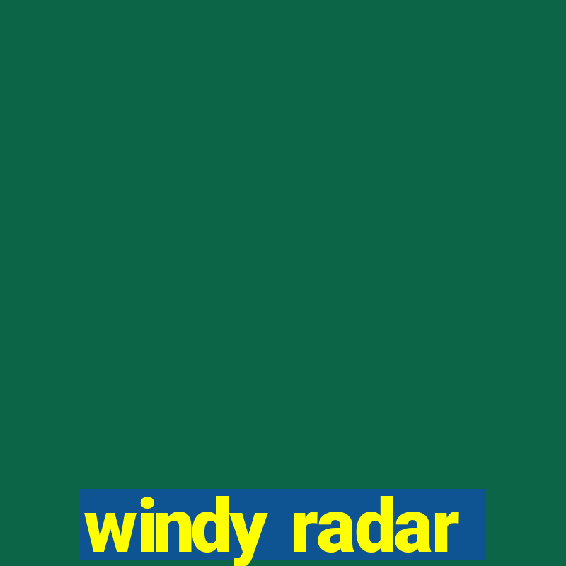 windy radar