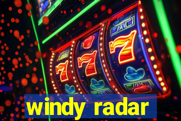 windy radar