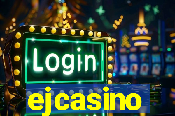 ejcasino