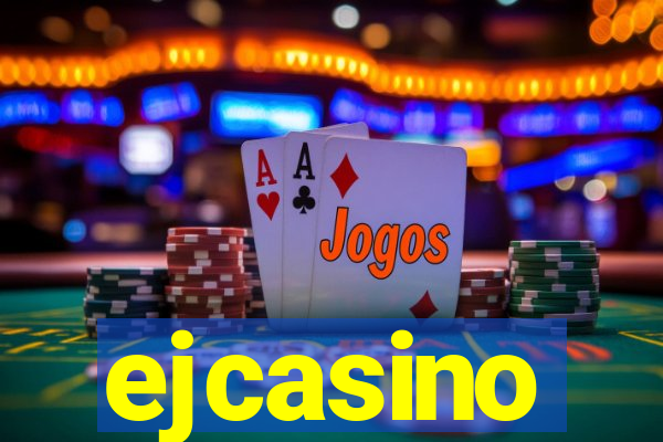 ejcasino