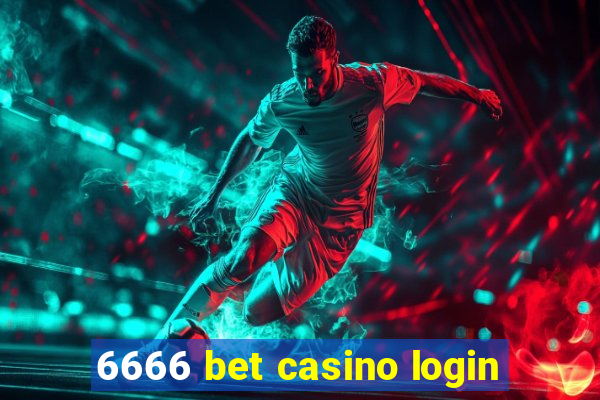 6666 bet casino login