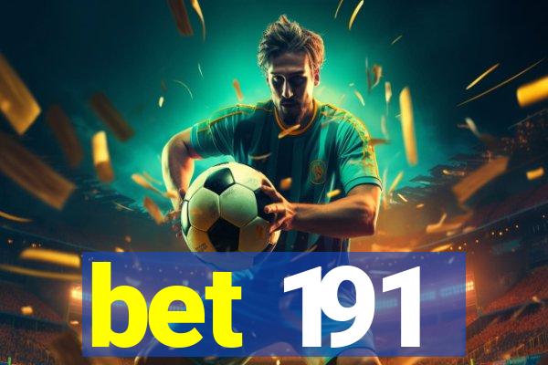 bet 191