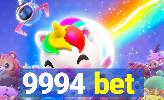 9994 bet