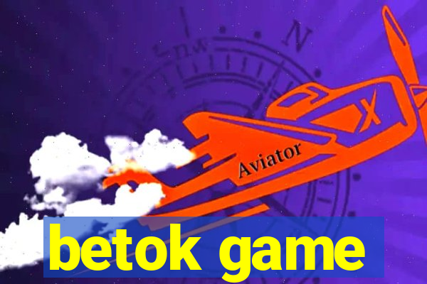 betok game