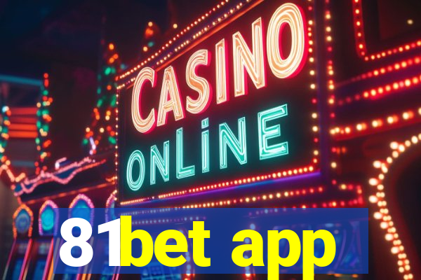 81bet app