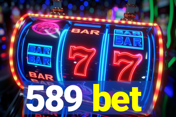 589 bet