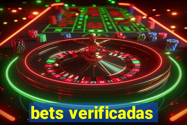 bets verificadas