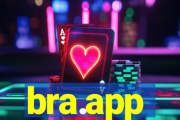 bra.app