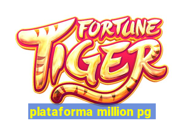 plataforma million pg