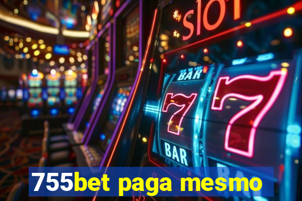 755bet paga mesmo