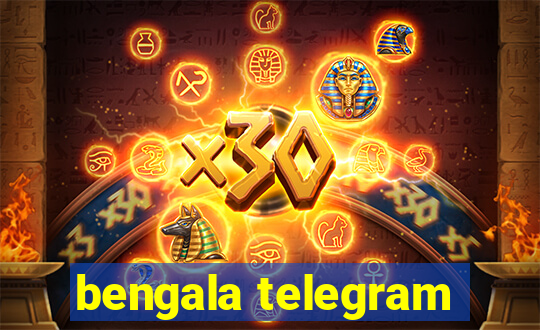 bengala telegram