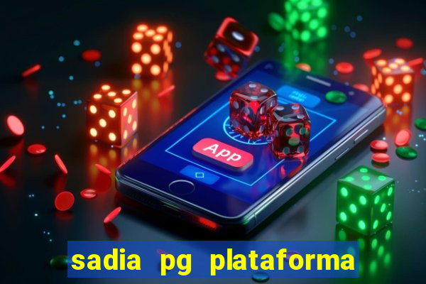 sadia pg plataforma de jogos