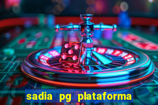 sadia pg plataforma de jogos