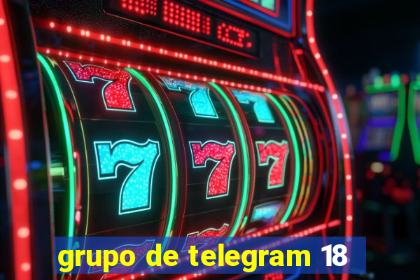 grupo de telegram 18