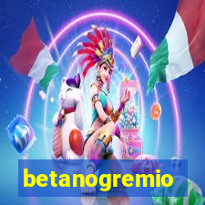 betanogremio