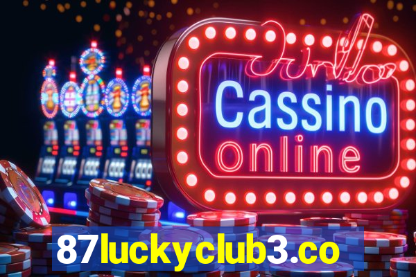 87luckyclub3.com