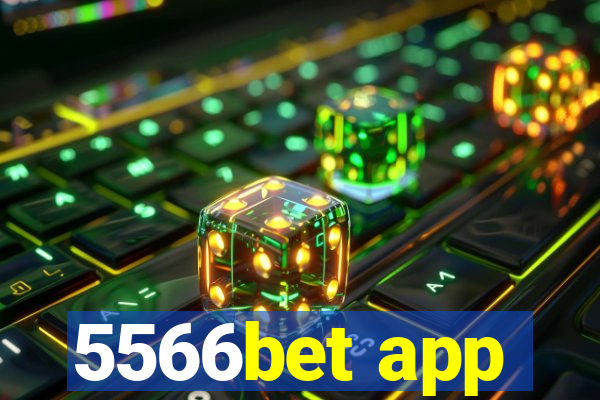 5566bet app