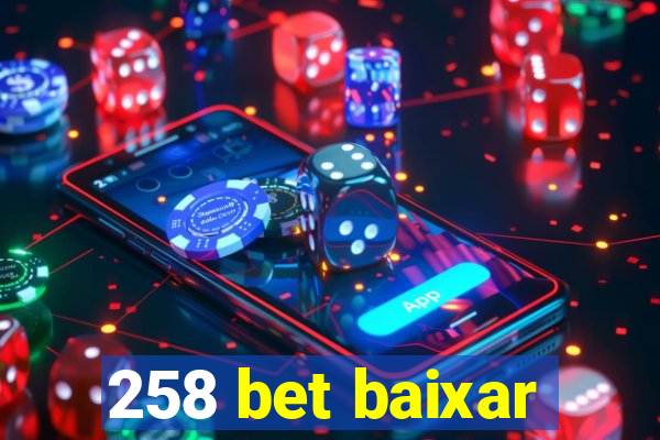 258 bet baixar