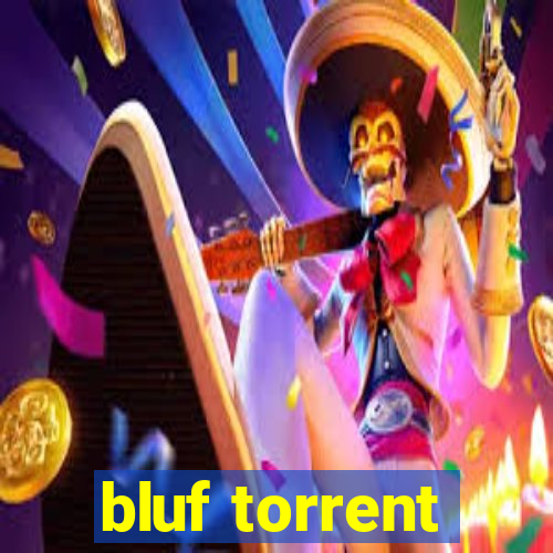 bluf torrent