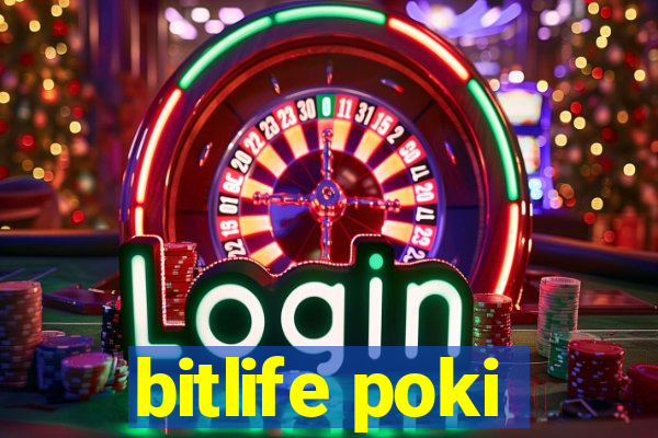 bitlife poki